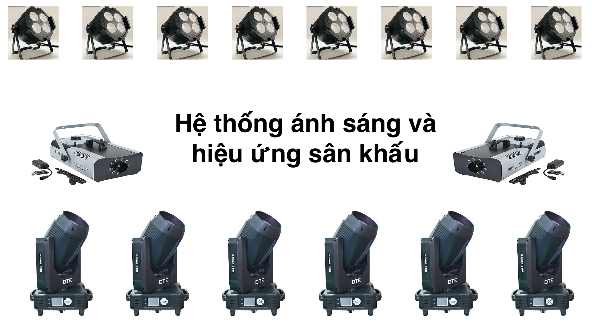Hệ thống ánh sáng và hiệu ứng sân khấu